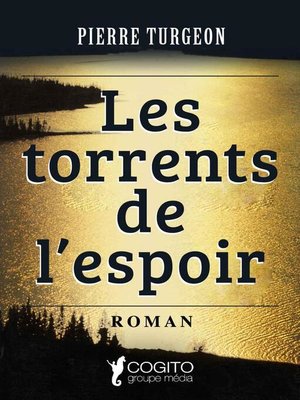 cover image of Les torrents de l'espoir